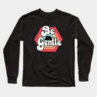 Be Gentle Hexagon Sunset with Bee Long Sleeve T-Shirt